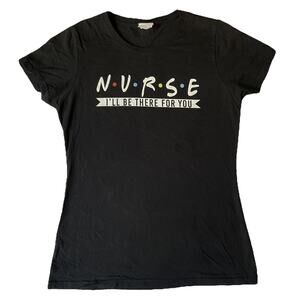 Port & Company Women Shirt S Black Crew Neck Nurse I’ll Be There For You